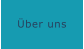 �ber uns